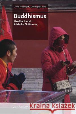 Buddhismus: Handbuch Und Kritische Einfuhrung Freiberger, Oliver 9783525500057 Vandehoeck & Rupprecht - książka