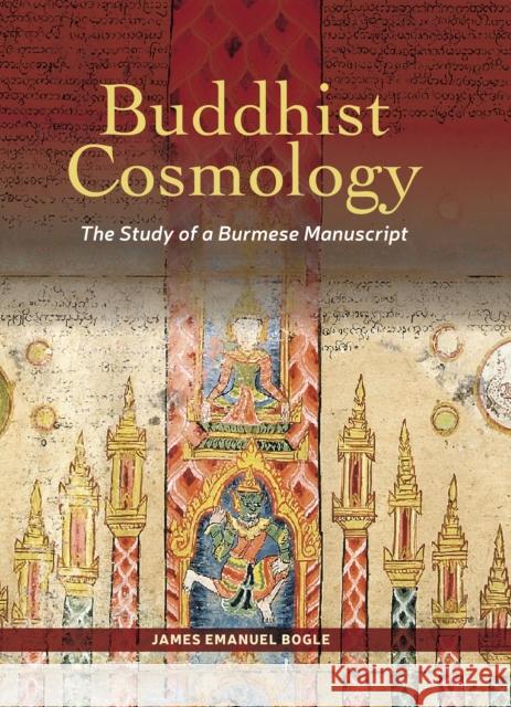 Buddhist Cosmology: The Study of a Burmese Manuscript James Emanuel Bogle 9786162151224 Silkworm Books - książka