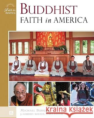 Buddhist Faith in America J. Gordon Melton Michael Burgan J. Gordon Melton 9780816049882 Facts on File - książka