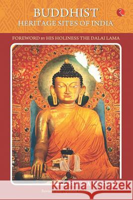 Buddhist Heritage Sites of India Sunita Dwivedi 9788129142375 Rupa Publications - książka