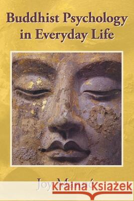 Buddhist Psychology in Everyday Life Joy Manne   9782970109297 Joy Manne - książka