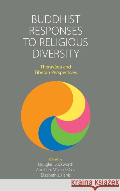 Buddhist Responses to Religious Diversity: Theravāda and Tibetan Perspectives Duckworth, Douglas 9781781799048 Equinox Publishing (Indonesia) - książka