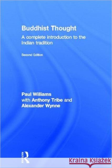 Buddhist Thought: A Complete Introduction to the Indian Tradition Williams, Paul 9780415571784 Routledge - książka