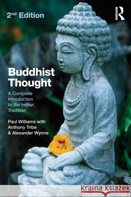 Buddhist Thought: A Complete Introduction to the Indian Tradition Williams, Paul 9780415571791 Taylor & Francis Ltd - książka