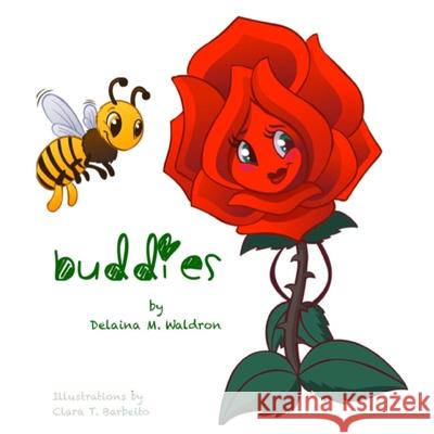 Buddies Clara T. Barbeito Delaina M. Waldron 9780578658001 Delaina M. Waldron - książka