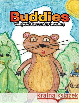 Buddies Susan Burg 9781514440605 Xlibris Corporation - książka