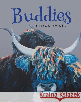 Buddies Elissa Ewald 9781648014185 Newman Springs Publishing, Inc. - książka