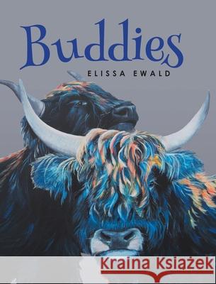 Buddies Elissa Ewald 9781648014192 Newman Springs Publishing, Inc. - książka