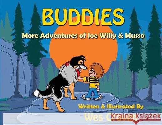 Buddies: More Adventures of Joe Willy & Musso Wes Craven 9781945976773 Wesley E. Craven, Jr. - książka