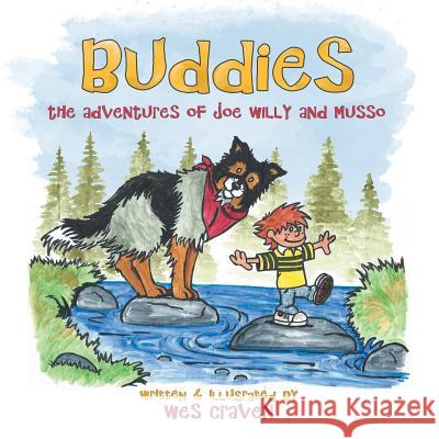 Buddies: The Adventures of Joe Willy and Musso Wes Craven 9781480817364 Archway Publishing - książka