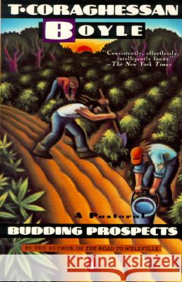 Budding Prospects: A Pastoral Boyle, T. C. 9780140299960 Penguin Books - książka