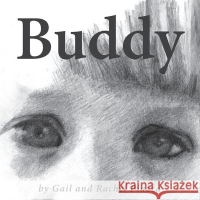 Buddy Gail Piazza Rachel Piazza Scott and Lis 9781500409586 Createspace Independent Publishing Platform - książka