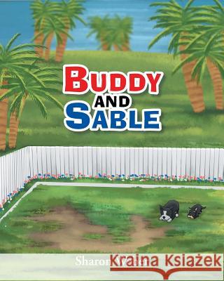 Buddy and Sable Sharon Weber 9781684097456 Page Publishing, Inc. - książka