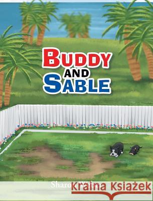 Buddy and Sable Sharon Weber 9781684097470 Page Publishing, Inc. - książka