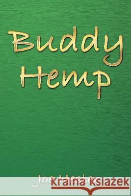 Buddy Hemp Joseph Hester 9781499009392 Xlibris Corporation - książka