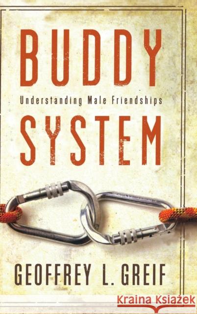 Buddy System Greif, Geoffrey 9780195326420 Oxford University Press, USA - książka