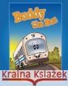 Buddy The Bus Young, Kito 9780615252599 Iorbi, LLC