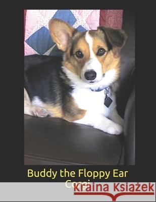 Buddy The Floppy Ear Corgi William Tinsley 9781520320274 Independently Published - książka