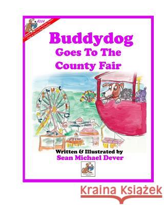 Buddydog Goes To The County Fair Dever, Sean 9781796537970 Independently Published - książka