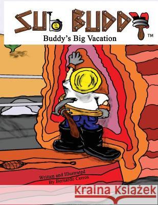 Buddy's Big Vacation: Sub-Buddy Bernardo Cerros 9780998470603 Varion Group LLC - książka