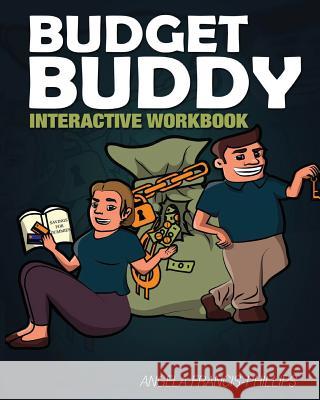 Budget Buddy: Interactive Workbook Francis-Phillips, Angela 9780578452470 Allocated Funds - książka