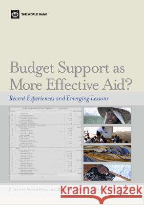 Budget Support as More Effective Aid : Recent Experiences and Emerging Lessons Stefan Koeberle Zoran Stavreski Jan Walliser 9780821364635 World Bank Publications - książka