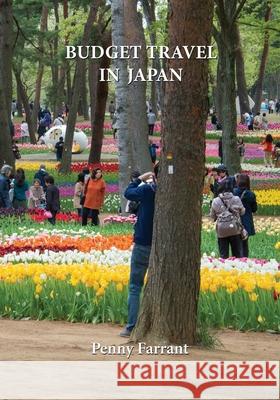 Budget Travel in Japan Penny Farrant 9780648508809 Penny Farrant - książka