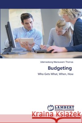 Budgeting THOMAS, UDEMEOBONG NKEREUWEM 9786207805020 LAP Lambert Academic Publishing - książka