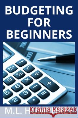 Budgeting for Beginners M. L. Humphrey 9781950902200 M.L. Humphrey - książka