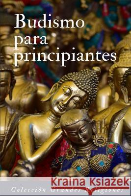 Budismo para principiantes: Introducci?n al budismo V. V. A 9781082889776 Independently Published - książka