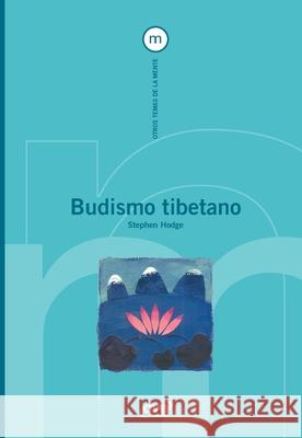 Budismo tibetano Stephen Hodge 9781646993901 de Vecchi Ediciones - książka
