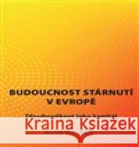 Budoucnost stárnutí v Evropě Alan Walker 9788088084310 SUSA - książka