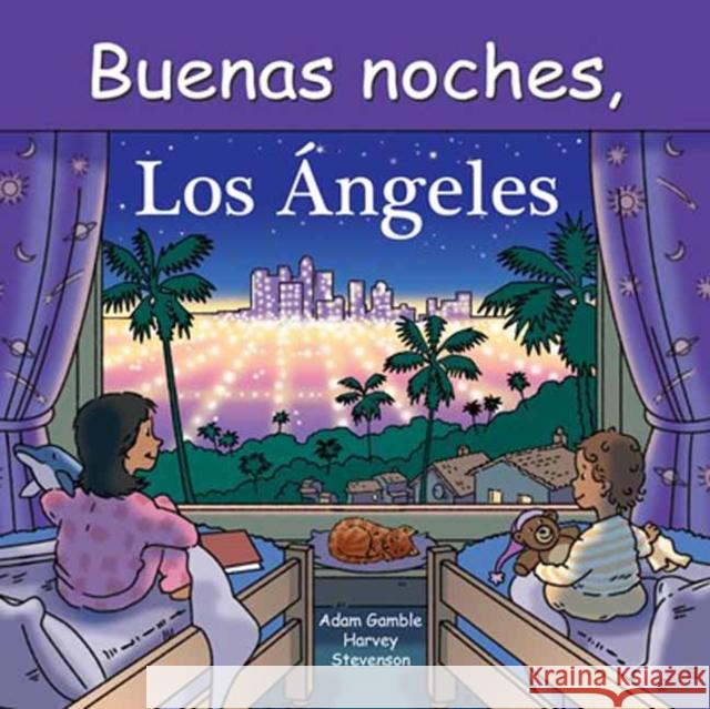 Buenas Noches, Los Ángeles Gamble, Adam 9781649070173 Good Night Books - książka