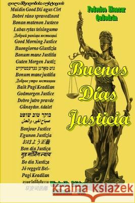 Buenos Días Justicia Quilodrán, Federico Eleazar 9781304157966 Lulu.com - książka