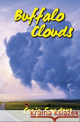 Buffalo Clouds Craig Sanders 9780692318898 Craig Sanders - książka