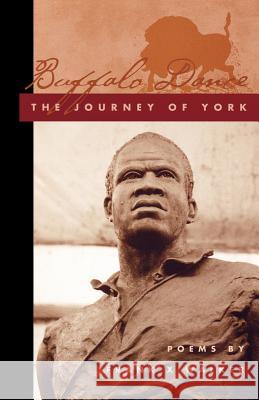 Buffalo Dance: The Journey of York Walker, Frank X. 9780813190884 University Press of Kentucky - książka