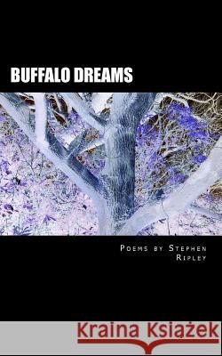 Buffalo Dreams Stephen Ripley 9781500220631 Createspace - książka