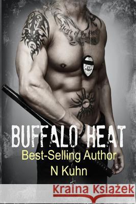 Buffalo Heat N. Kuhn 9781500513276 Createspace - książka