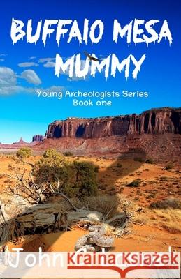 Buffalo Mesa Mummy John C. Lasne' 9781452881683 Createspace - książka
