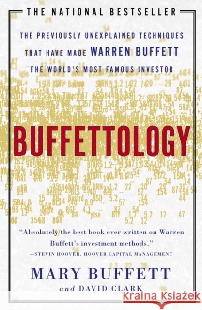 Buffettology: The Previously Unexplained Techniques That Have Made Warren Buffett the Worlds Mary Buffett David Clark 9780684848211 Scribner Book Company - książka