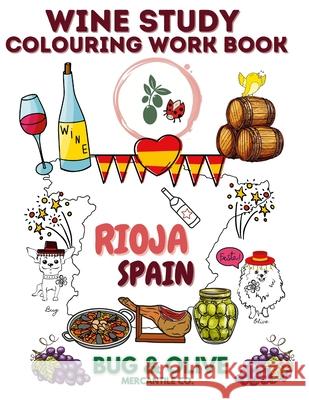 Bug & Olive Rioja Spain Colouring Book Emelia Winnig 9781105527166 Lulu.com - książka