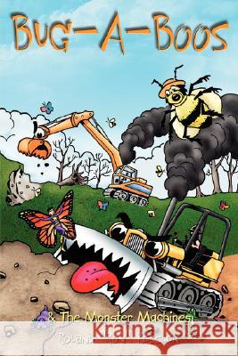 Bug-A-Boos and The Monster Machines Kessler, Roland Ron 9781434333940 Authorhouse - książka