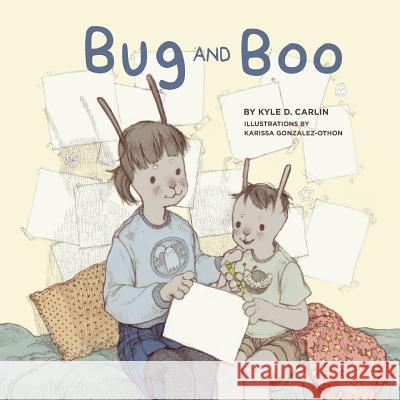 Bug and Boo Mr Kyle Carlin Karissa Gonzalez-Othon 9781976414459 Createspace Independent Publishing Platform - książka