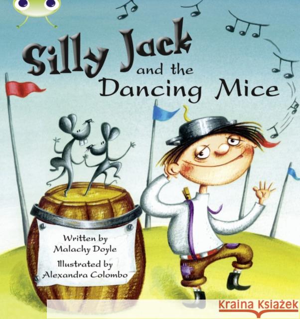 Bug Club Green B/1B Silly Jack and the Dancing Mice 6-pack Doyle, Malachy 9780433014898 Pearson Education Limited - książka