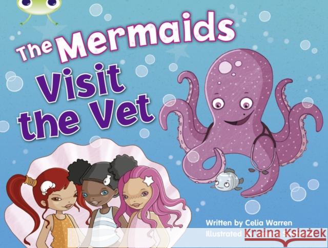 Bug Club Guided Fiction Year 1 Blue B The Mermaids Visit the Vet Celia Ms Warren 9780435914004 Pearson Education Limited - książka