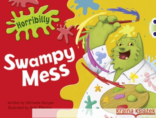 Bug Club Guided Fiction Year 1 Green B Horribilly: Swampy Mess Michaela Morgan 9780435914028 Pearson Education Limited - książka