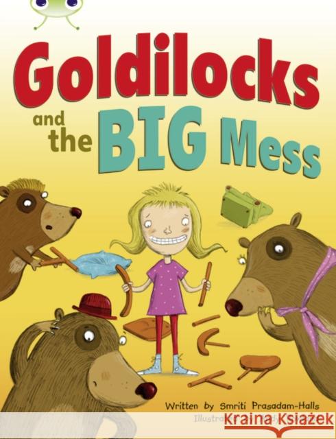 Bug Club Guided Fiction Year 2 Orange A Goldilocks and The Big Mess Prasadam-Halls, Smriti 9780435143299 Pearson Education Limited - książka