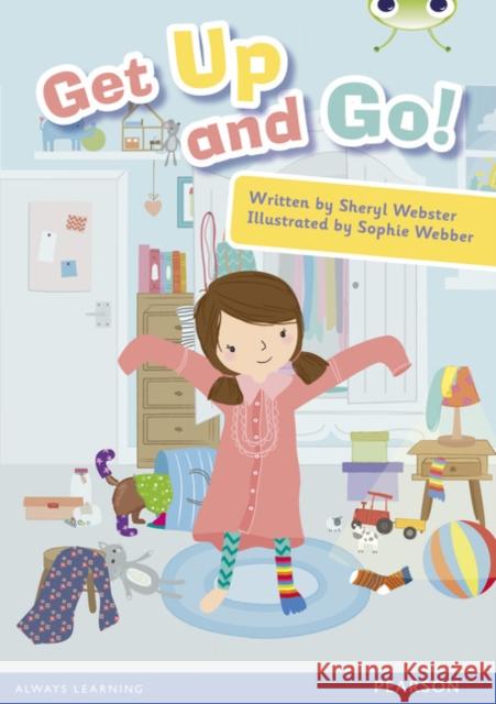 Bug Club Guided Non Fiction Reception Pink A Get Up and Go! Webster, Sheryl 9780435167455 Pearson Education Limited - książka