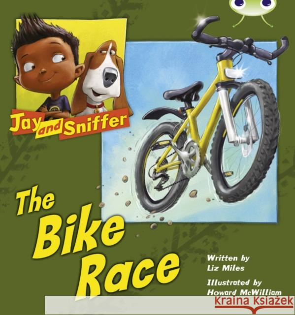 Bug Club Independent Fiction Year 1 Blue A Jay and Sniffer: The Bike Race Liz Miles 9780435914059 HEINEMANN - książka