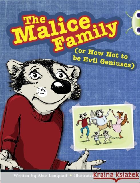 Bug Club Independent Fiction Year 3 Brown B The Malice Family Longstaff, Abie 9781408273937 Bug Club - książka